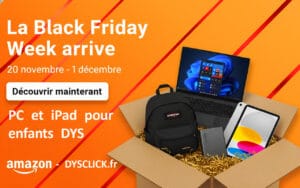 Black-Friday-DYSCLICK PC et ipad pour enfants DYS