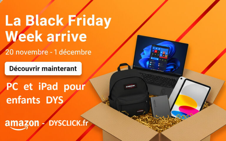 Black-Friday-DYSCLICK PC et ipad pour enfants DYS