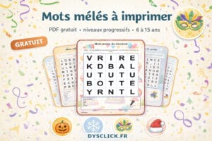 Visuel horizontal présentant des mots mêlés à imprimer en PDF avec trois grilles au centre et quatre icônes représentant les thèmes Noël, Halloween, hiver et carnaval. Mention PDF gratuit, niveaux progressifs et 6 à 15 ans, avec Dysclick.fr en bas.