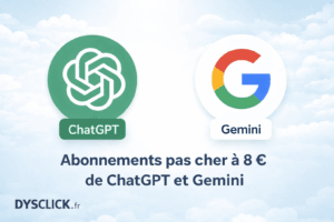 Illustration montrant les logos ChatGPT et Gemini avec le titre Abonnements pas cher à 8 euros et la mention Dysclick.fr en bas à gauche.