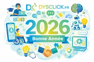 Carte de vœux Dysclick.fr 2026 en style vectoriel, avec le texte “Dysclick.fr”, “2026” et “Bonne Année”, et des icônes d’inclusion, handicap, outils numériques et IA.