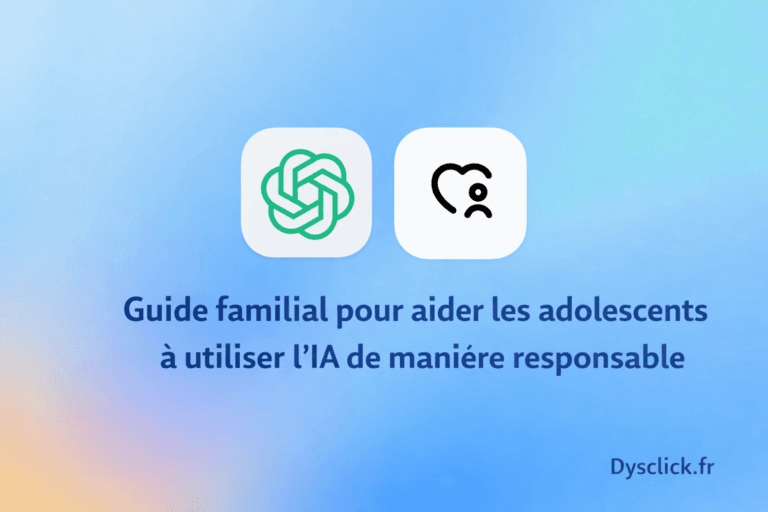 Visuel sur fond dégradé bleu, deux icônes (logo ChatGPT et pictogramme famille) au centre, texte “Guide familial pour aider les adolescents à utiliser l’IA de manière responsable”, mention Dysclick.fr en bas à droite.
